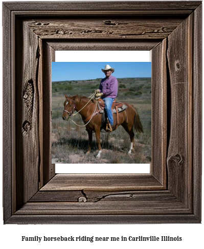 family horseback riding near me in Carlinville, Illinois